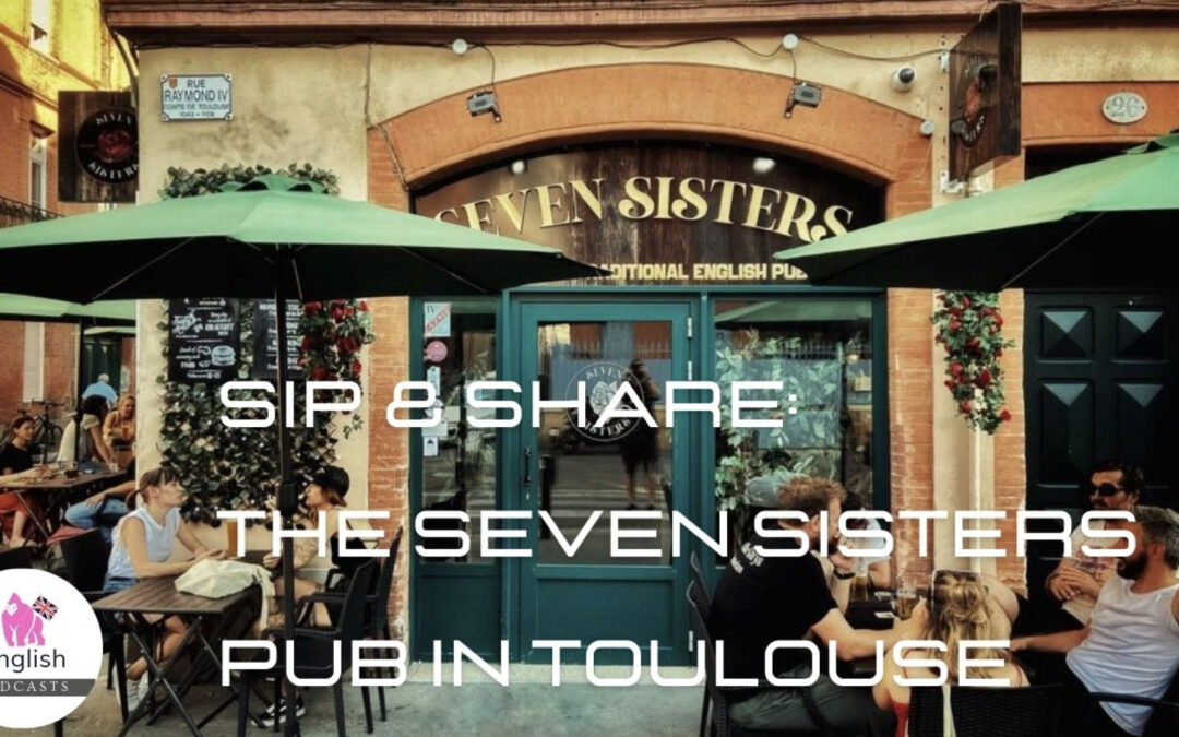 The Seven Sisters Pub in Toulouse