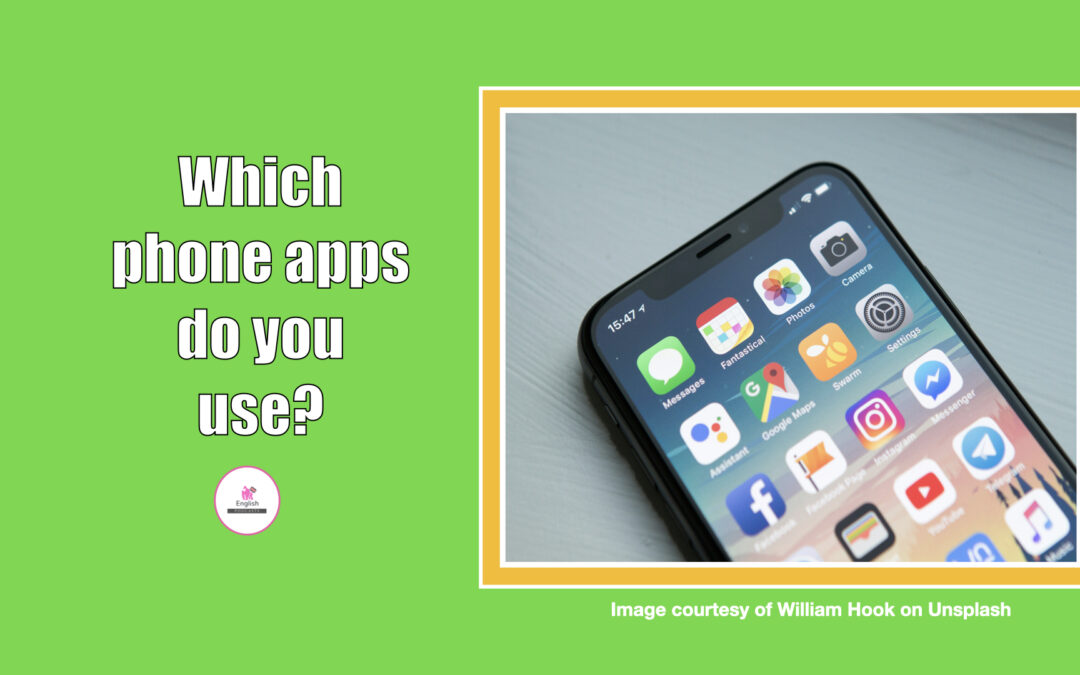 Which phone apps do you use?