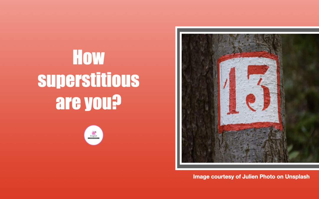 Just how superstitious are you?
