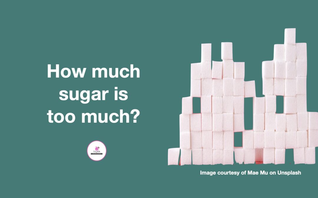 How much sugar is too much?
