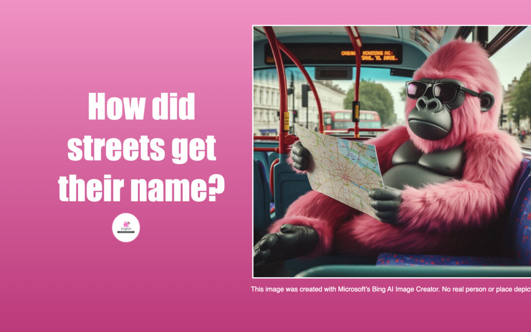 How streets got their names