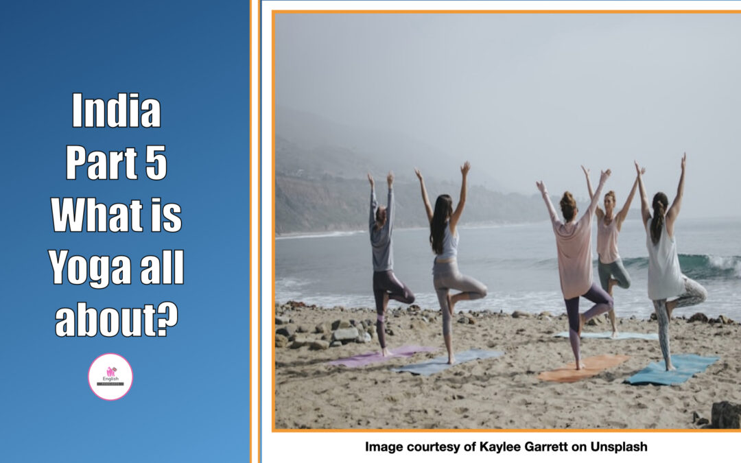 India Part 5 What is Yoga?